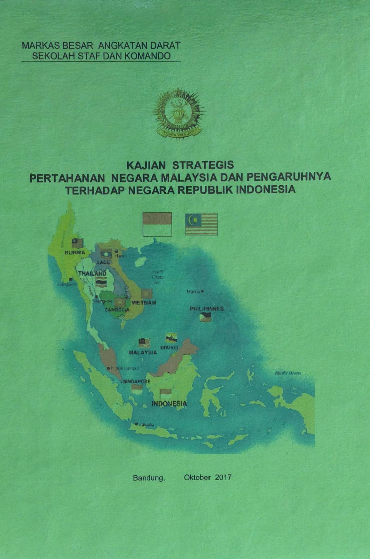 Kajian Strategis Pertahanan Negara Malaysia Dan Pengaruhnya Terhadap Negara Republik Indonesia